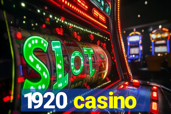 1920 casino