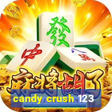 candy crush 123