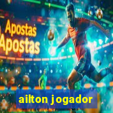 ailton jogador