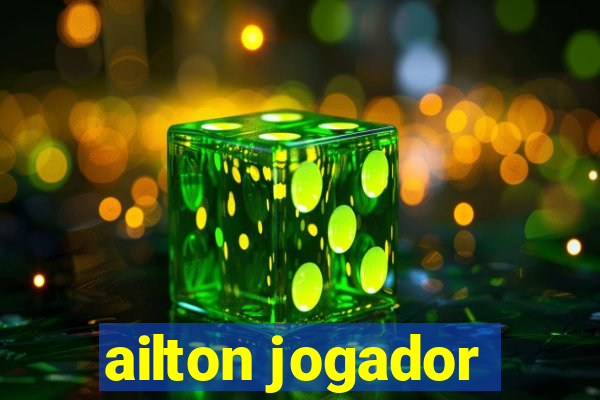 ailton jogador