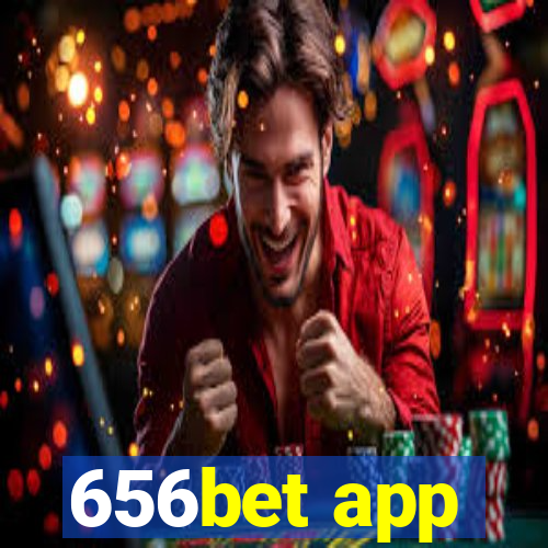 656bet app