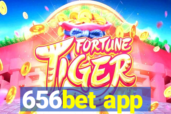 656bet app