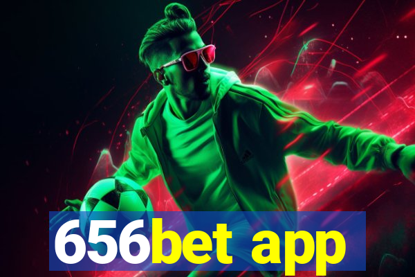 656bet app