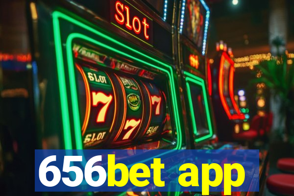 656bet app