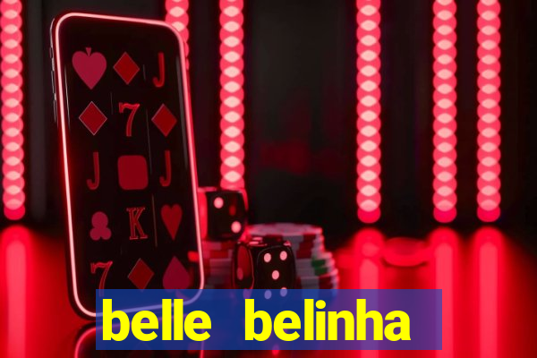 belle belinha vazados gratis