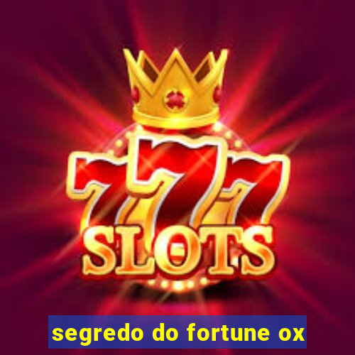 segredo do fortune ox