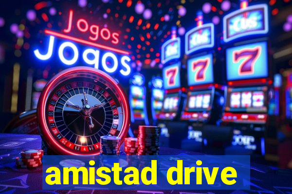 amistad drive