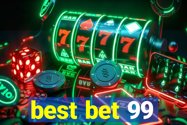 best bet 99