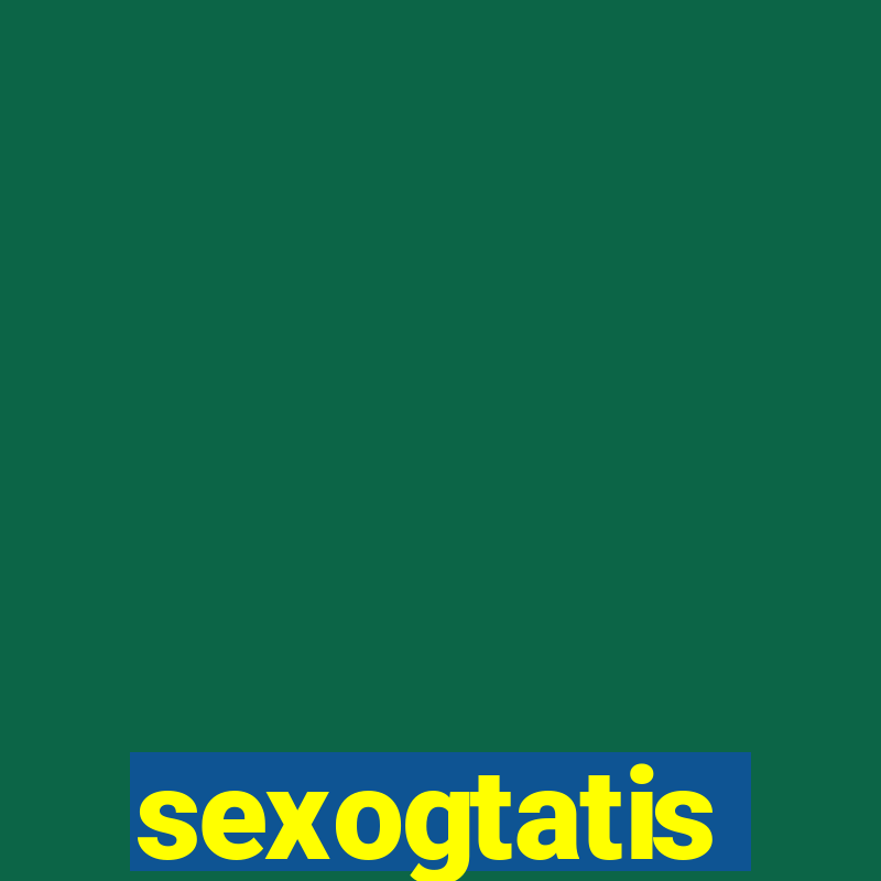 sexogtatis