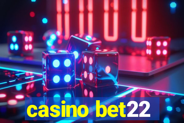 casino bet22