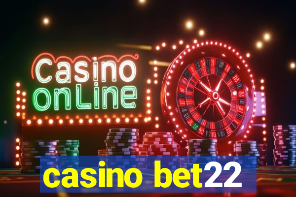 casino bet22