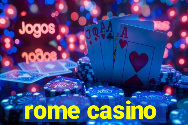 rome casino