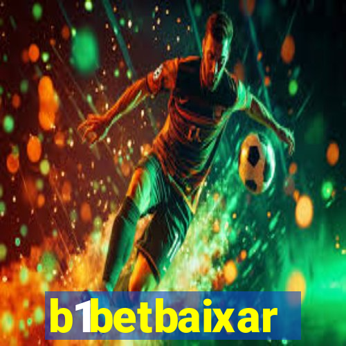 b1betbaixar