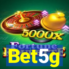 Bet5g