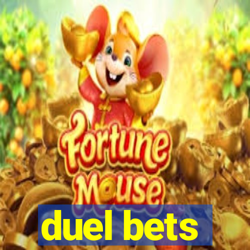 duel bets