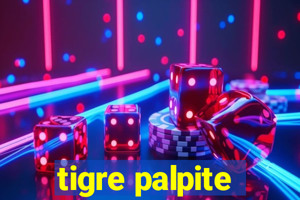 tigre palpite