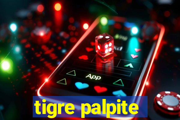 tigre palpite