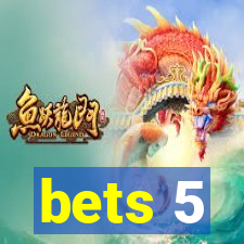 bets 5