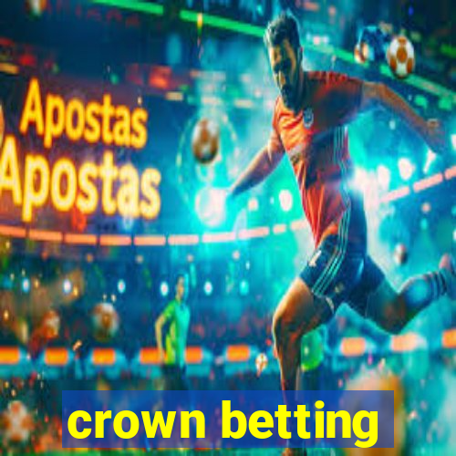 crown betting