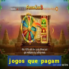 jogos que pagam muito bem