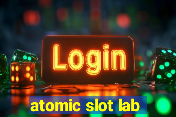 atomic slot lab