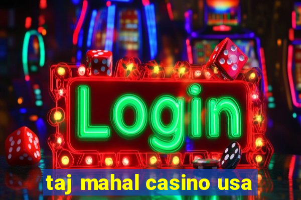 taj mahal casino usa