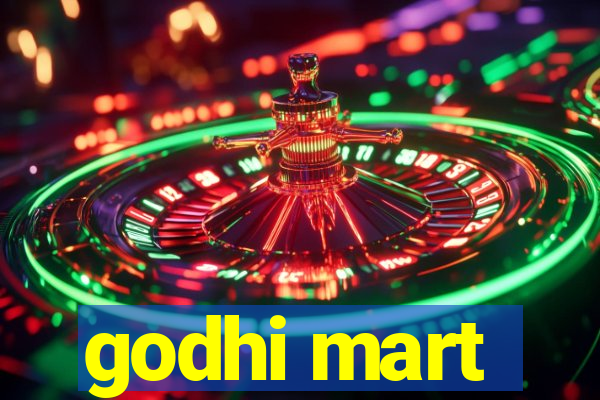 godhi mart