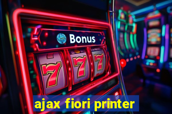 ajax fiori printer