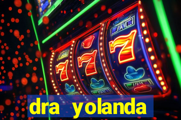 dra yolanda fernandes malta bettin