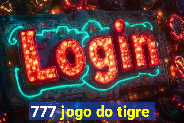 777 jogo do tigre