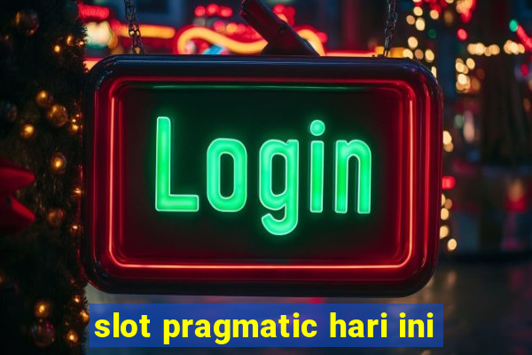 slot pragmatic hari ini