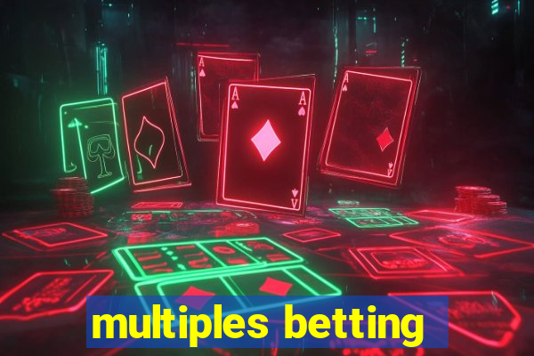 multiples betting