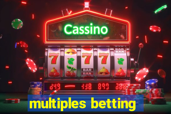 multiples betting