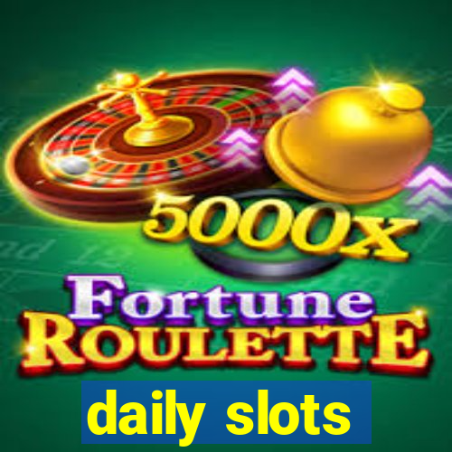 daily slots