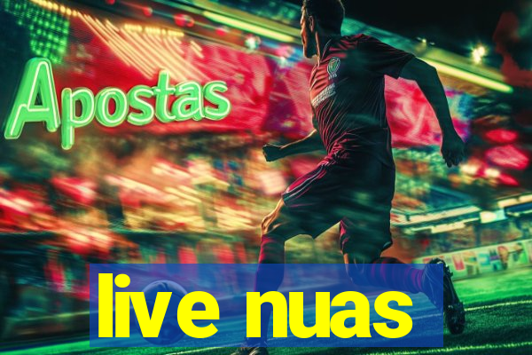 live nuas