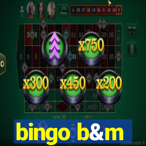 bingo b&m