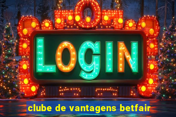 clube de vantagens betfair