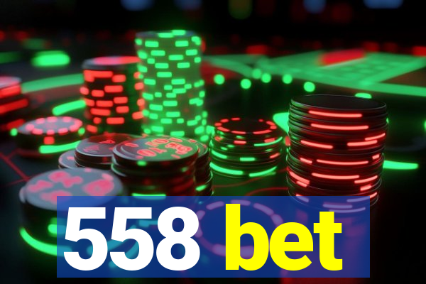 558 bet