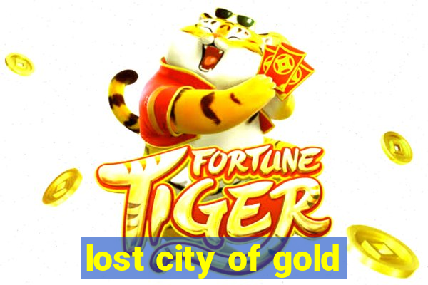 lost city of gold