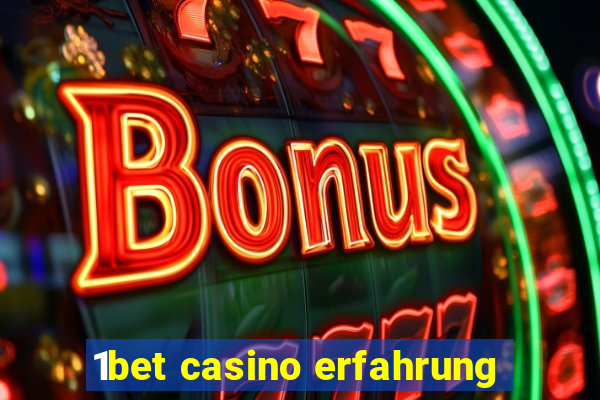 1bet casino erfahrung