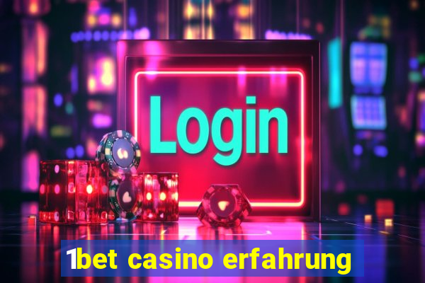 1bet casino erfahrung