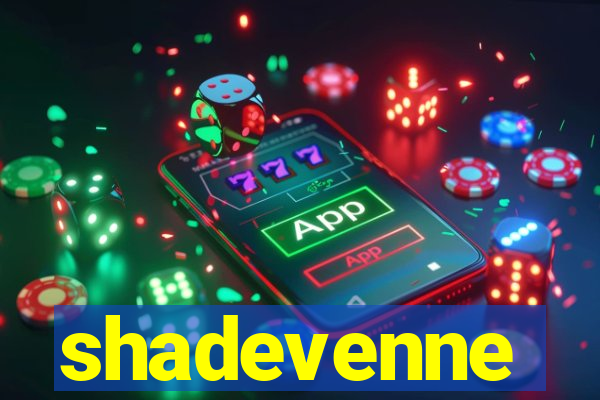 shadevenne