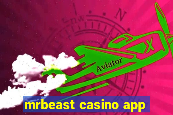 mrbeast casino app