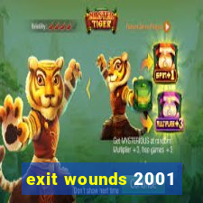 exit wounds 2001