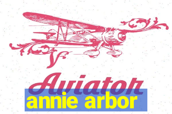 annie arbor