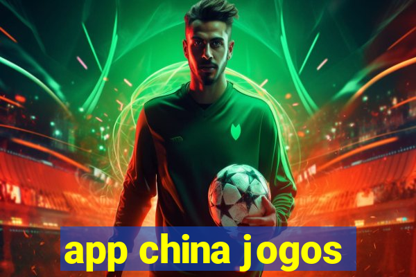 app china jogos