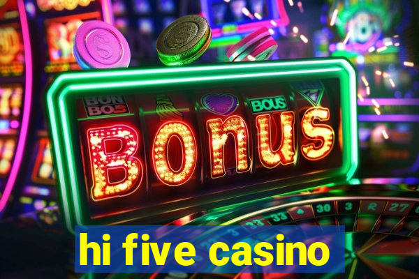 hi five casino