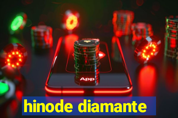 hinode diamante