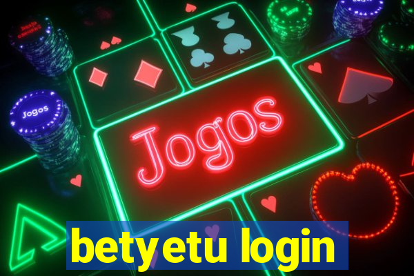 betyetu login