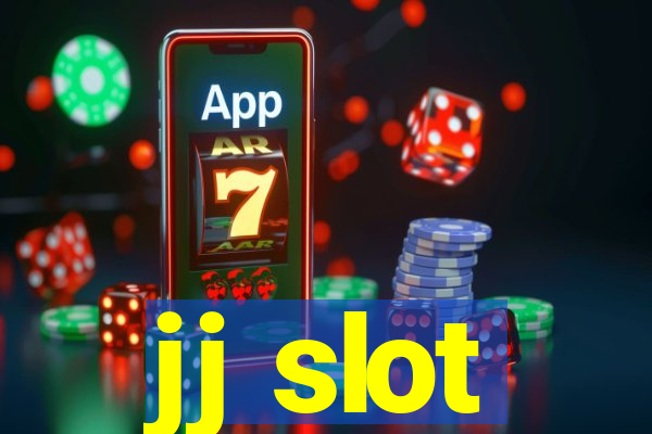 jj slot